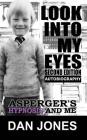 Look Into My Eyes: Asperger's, Hypnosis and Me By Dan Jones Cover Image