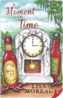 A Moment in Time By Lisa Moreau Cover Image