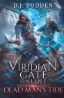 Viridian Gate Online: Dead Man's Tide (the Illusionist Book 2) By D. J. Bodden Cover Image