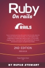 Ruby on Rails: A Complete Guide To Ruby On Rails, 2nd Edition By Mem Lnc, Rufus Stewart Cover Image