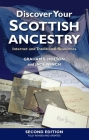 Discover Your Scottish Ancestry: Internet and Traditional Resources By Graham Holton, Jack Winch Cover Image
