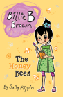Biillie B. Brown: The Honey Bees By Sally Rippin, Aki Fukuoka (Illustrator) Cover Image