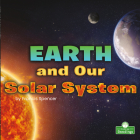 Earth and Our Solar System By Francis Spencer Cover Image