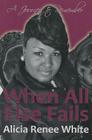 When All Else Fails By Alicia White Cover Image