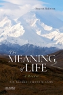 The Meaning of Life By E. D. Klemke, Steven M. Cahn Cover Image