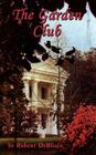 The Garden Club By Robert DeBlieux Cover Image