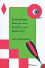 Evolutionary Games and Equilibrium Selection (Economic Learning and Social Evolution) Cover Image