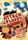 Attack of the Fluffy Bunnies By Andrea Beaty Cover Image