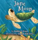 June Moon By Kathleen Souza, Hannah Robidoux Cover Image