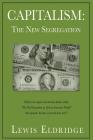 Capitalism: The New Segregation By Lewis Eldridge Cover Image