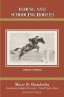 Riding and Schooling Horses By Harry D. Chamberlin Cover Image