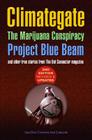 Climategate, The Marijuana Conspiracy, Project Blue Beam... Cover Image