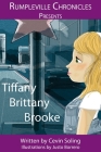 Tiffany Brittany Brooke By Cevin Soling, Justo Borrero (Illustrator) Cover Image