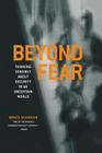Beyond Fear: Thinking Sensibly about Security in an Uncertain World By Bruce Schneier Cover Image