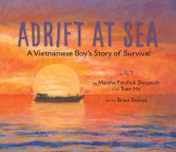 Adrift at Sea: A Vietnamese Boy's Story of Survival Cover Image