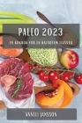 Paleo 2023: En kokbok för en hälsosam livsstil By Anneli Jansson Cover Image
