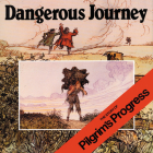 Dangerous Journey: The Story of Pilgrim's Progress By Oliver Hunkin Cover Image