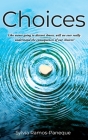 Choices: Like waves going to distant shores, will we ever really understand the consequences of our choices? Cover Image