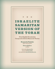 The Israelite Samaritan Version of the Torah: First English Translation Compared with the Masoretic Version Cover Image
