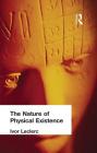 The Nature of Physical Existence Cover Image