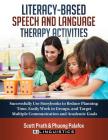 Literacy-Based Speech and Language Therapy Activities: Successfully Use Storybooks to Reduce Planning Time, Easily Work in Groups, and Target Multiple Cover Image