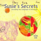 Susie's Secrets: Decoding the Language of Astrology By Susie Cox, Anja Lee Cover Image