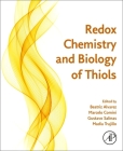 Redox Chemistry and Biology of Thiols By Beatriz Alvarez (Editor), Marcelo Comini (Editor), Gustavo Salinas (Editor) Cover Image
