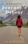 Journey's Detour: The Fisher Family Series By Ca Kirkham Cover Image