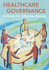 Healthcare Governance: A Guide for Effective Boards, Second Edition By Errol Biggs Cover Image