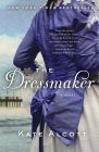 The Dressmaker By Kate Alcott Cover Image