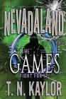 The Games (Nevadaland #2) By Robert Kaylor (Editor), T. N. Kaylor Cover Image