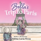 Bella's Trip to Paris: The Bella Lucia Series, Book 7 Cover Image