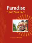 Paradise, or, Eat Your Face: A Trio of Novellas By Alan Cheuse, Howard Norman (Introduction by) Cover Image