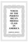 Voices of the Puerto Rican Middle Class in America Cover Image