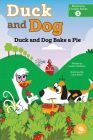 Duck and Dog Bake a Pie By Laurie Friedman, Gary Boller (Illustrator) Cover Image