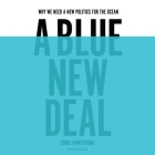 A Blue New Deal: Why We Need a New Politics for the Ocean Cover Image