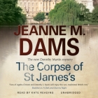 The Corpse of St. James's (Dorothy Martin Mysteries #12) By Jeanne M. Dams Cover Image