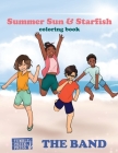Summer Sun & Starfish Coloring Book (The Band) By Dani Dixon Cover Image