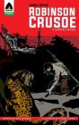 Robinson Crusoe: The Graphic Novel (Campfire Graphic Novels) By Daniel Defoe, Dan Johnson (Adapted by), Naresh Kumar (Illustrator) Cover Image