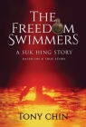 The Freedom Swimmers By Tony W. Chin Cover Image