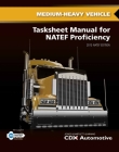 Medium/Heavy Truck Tasksheet Manual for Natef Proficiency: 2014 Natef Edition Cover Image