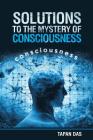 Solutions to the Mystery of Consciousness Cover Image