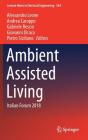 Ambient Assisted Living: Italian Forum 2018 (Lecture Notes in Electrical Engineering #544) By Alessandro Leone (Editor), Andrea Caroppo (Editor), Gabriele Rescio (Editor) Cover Image