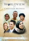 Worldview for Christian Witness By Charles H. Kraft Cover Image