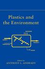 Plastics and the Environment By Anthony L. Andrady (Editor) Cover Image