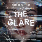 The Glare By Margot Harrison, Kelsey Navarro (Read by) Cover Image
