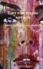 Gift for young artists: Making their passion a profession By Steven Stone Cover Image