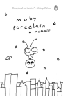 Porcelain: A Memoir By Moby Cover Image