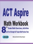 ACT Aspire Math Workbook: 8th Grade Math Exercises, Activities, and Two Full-length ACT Aspire Math Practice Tests Cover Image