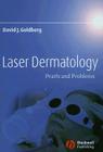 Laser Dermatology: Pearls and Problems By David J. Goldberg Cover Image